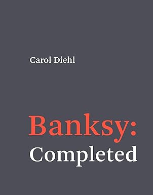 Bansky: Completed by Carol Diehl