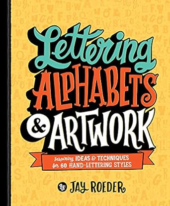 Lettering Alphabets & Artwork by Jay Roeder