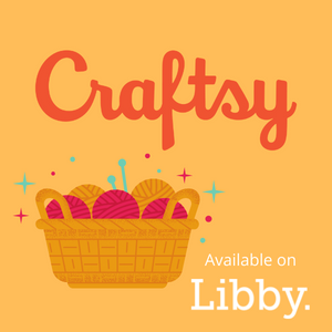 Craftsy, available on Libby