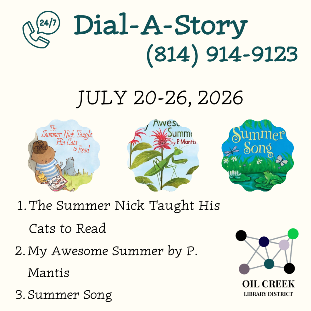 July 20-26, 2026 814-914-9123 Option 1: The Summer Nick Taught His Cats to Read Option 2: My Awesome Summer by P. Mantis Option 3: Summer Song