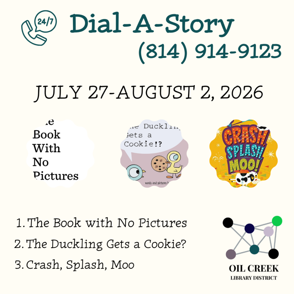 July 27-August 2, 2026 814-914-9123 Option 1: The Book with No Pictures Option 2: The Duckling Gets a Cookie!? Option 3: Crash, Splash, Moo