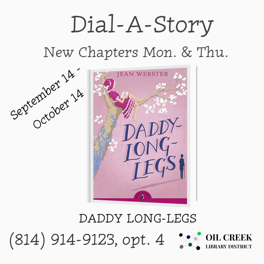 September 14-October 14
Daddy Long-Legs Chapters
814-914-9123, opt. 4